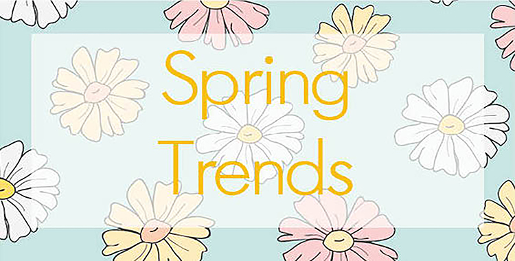 2017 Spring Trends